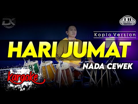 HARI JUMAT KARAOKE NADA CEWEK / WANITA VERSI KOPLO HIGH QUALITY AUDIO CLARITY