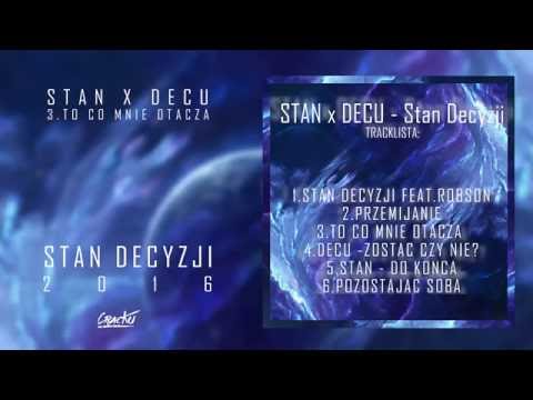 STAN X DECU - TO CO MNIE OTACZA  (STAN DECYZJI 2016 EP)