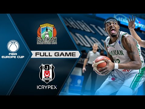 BC Balkan v Besiktas ICRYPEX | Full Game - FIBA Europe Cup 2020-21