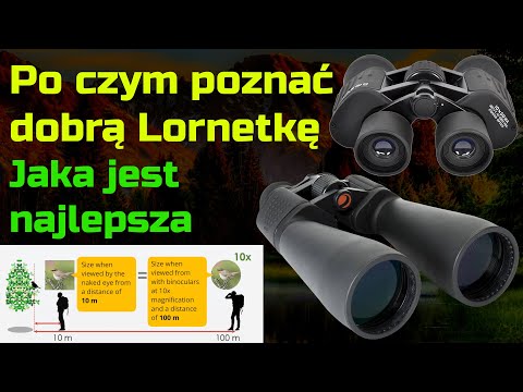 Jak rozpoznać dobrą lornetkę – Najlepsza Lornetka