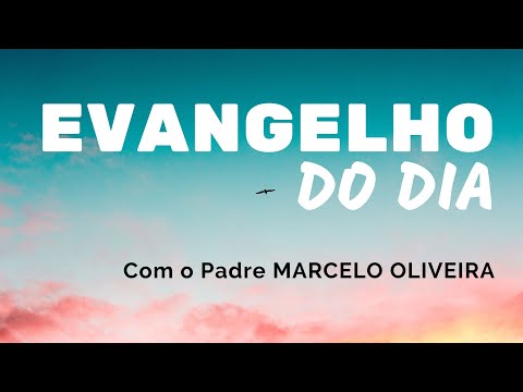 Evangelho do dia com o Padre Marcelo Oliveira - Dia 13/07/20 - (Mateus 10, 34-11,1)