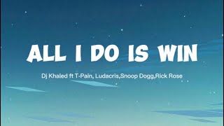 DJ Khaled-All I do is Win (Lyrics)