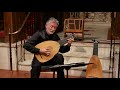 Ronn McFarlane performs Piccinini's "Passacaglia"