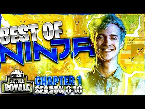NINJA'S BEST MOMENTS FROM FORTNITE CHAPTER 1 (SEASON 6-10)