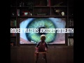 Roger Waters - The Ballad Of Bill Hubbard (Remasterd Version)
