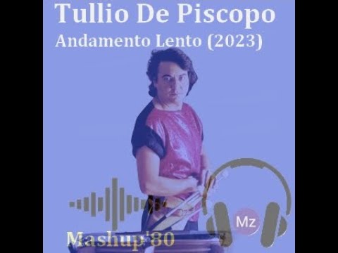 Tullio De Piscopo - Andamento Lento (Mashup'80 MzGian)