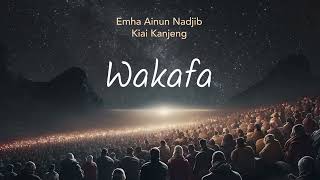 Download lagu Emha Ainun Nadjib dan KiaiKanjeng - Wakafa mp3