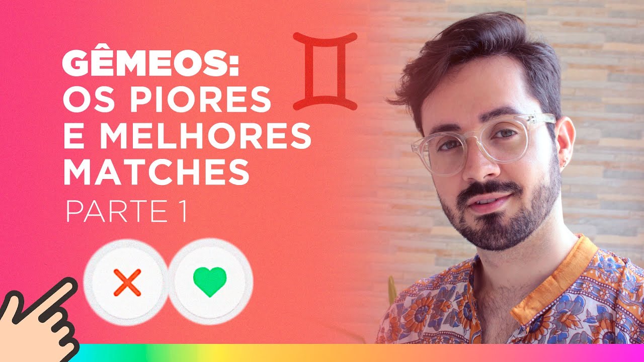 GÊMEOS E O AMOR: AS MELHORES E PIORES COMBINAÇÕES (parte 1)