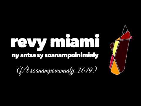 Revy Miami - Soanampoinimialy (featuring Ny Antsa)