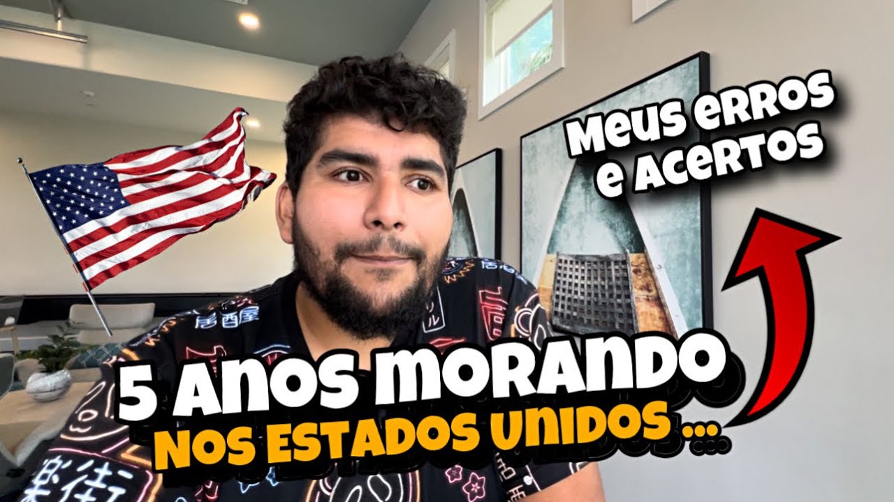 5 ANOS MORANDO NOS EUA - PORQUE EU VIM E COMO ESTOU AGORA? APRENDA COM MEUS ERROS !
