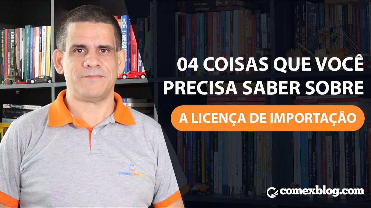 04 coisas importantes sobre a Licença de Importação | comexblog.com