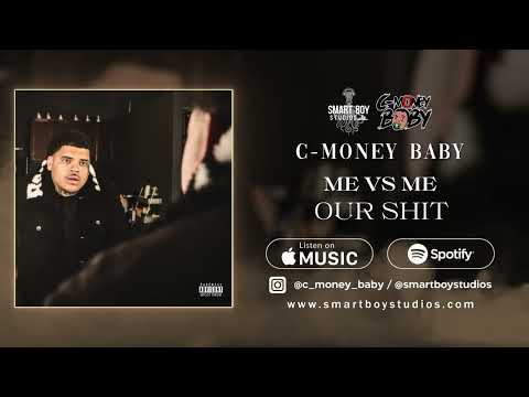 C-Money Baby - Our Shit (Official Audio)