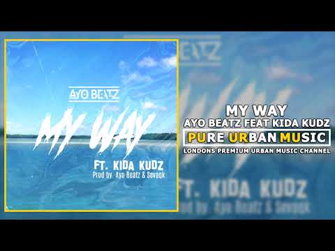 Ayo Beatz Feat Kida Kudz - My Way