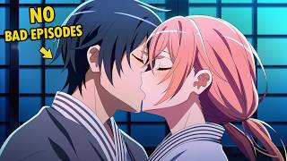 Top 10 Romance Anime With 0 Bad Episodes