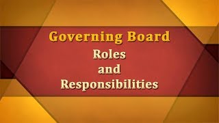 Governing Board Roles and Responsibilities