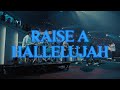 Raise A Hallelujah Bethel Music Lakewood Church