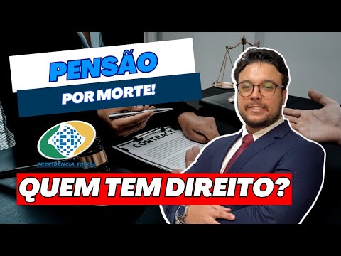 PENSÃO POR MORTE – Quem tem direito? I Quais são as REGRAS? I Quanto vai RECEBER?