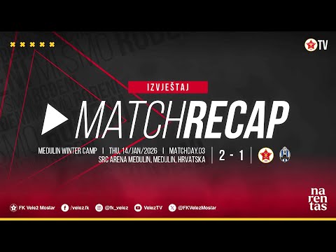 HIGHLIGHTS Medulin 2026 I  FK Velež Mostar – NK Lokomotiva Zagreb 2:1