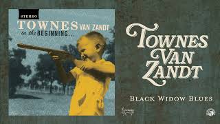 Townes Van Zandt - Black Widow Blues (Official Audio)