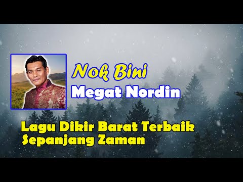 MEGAT NORDIN - NOK BINI VIDEO LIRIK LAGU DIKIR BARAT ASLI  LAGU DIKIR BARAT TERBAIK
