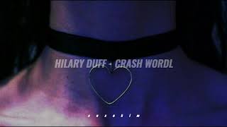 Hilary duff - Crash world  ( sub español  )