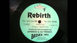 Rebirth - Go Off