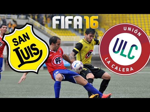 San Luis 1 vs 2 Unión La Calera clásico de la quinta región interior (fifa16)