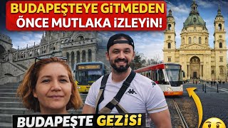 Budapeşteye Gitmeden Önce Mutlaka İzleyin - Budapeşte Gezisi - Ulaşım Tavsiyesi 