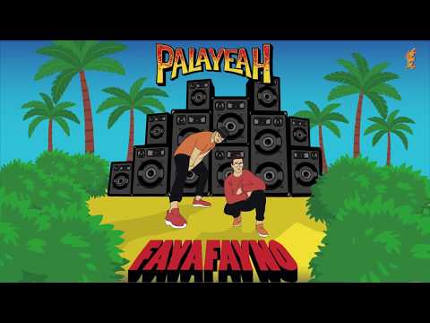PALAYEAH! - FAYAFAYNO