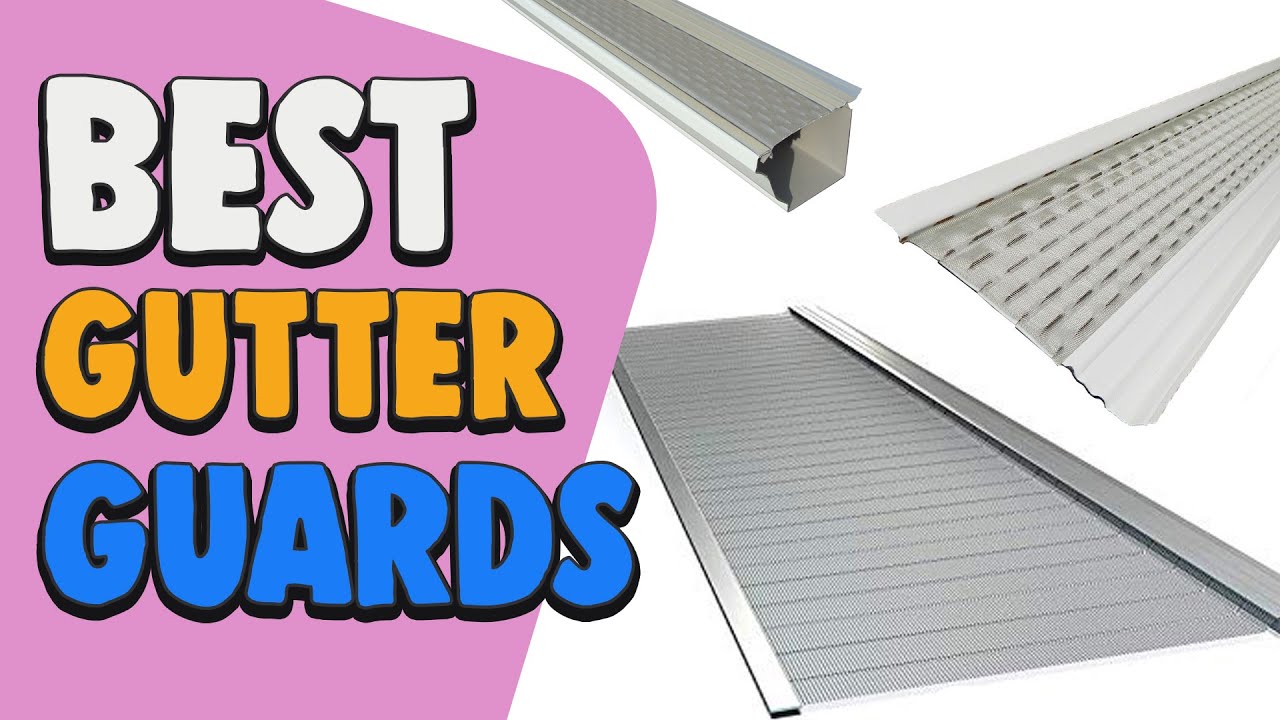 Best Gutter Guards in 2020 – Top Selections For Your Cleaning!