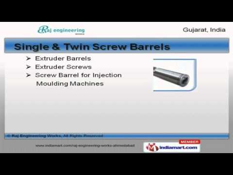 Screw Barrel by Raj Engineering Works, Ahmedabad