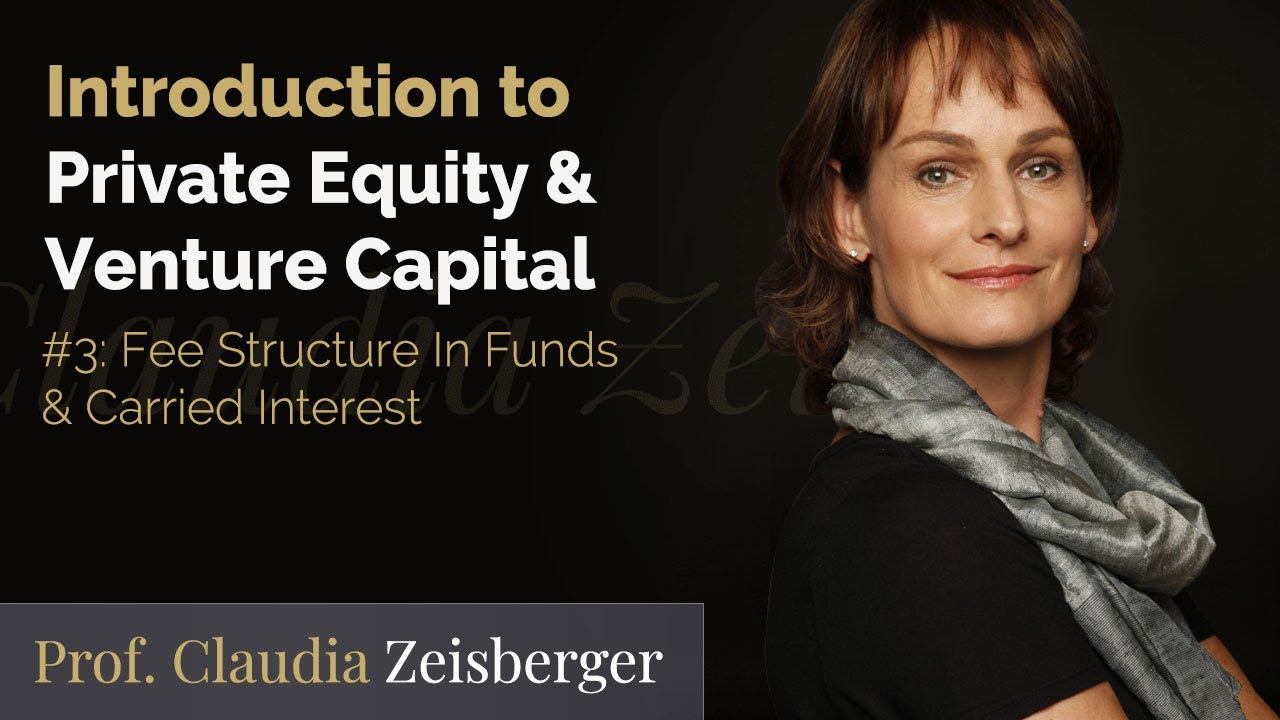 Introduction To Venture Capital & Private Equity#3:  Fee Structure In Funds and Carried Interest
