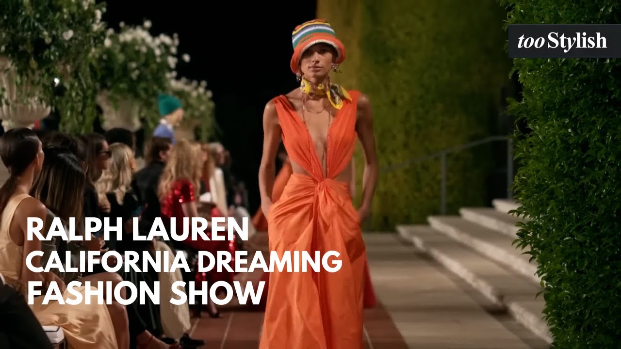 Ralph Lauren Fashion Show | California Dreaming [4K] tooStylish