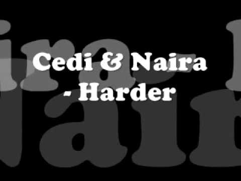 Hold Yuh -Cedi  Naira Harder