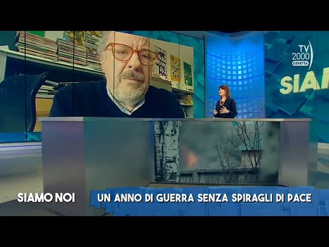 Siamo Noi (Tv2000), 23 febbraio 2023 - Ucraina, un anno di guerra senza spiragli di pace