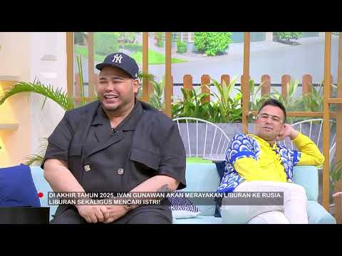 Ivan Gunawan Targetkan Menikah dan Punya Anak di 2026? | FYP (10/11/25) Part 2