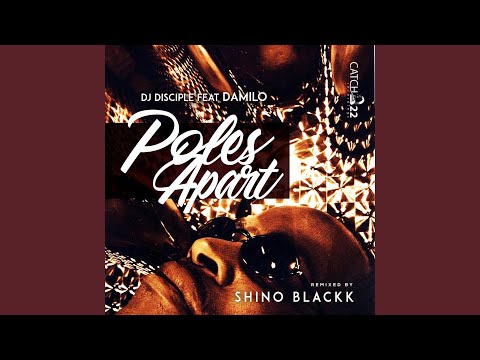 Poles Apart (Blackk Vocal Mix)
