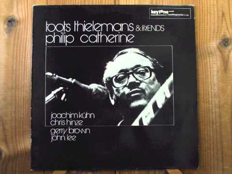 toots thielemans & friends philip catherine   bebe creole