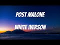 Post Malone - White Iverson Lyrics
