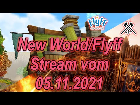 🔴Live Aufzeichnung 587 - New World/Flyff Livestream vom 05.11.2021/Zurück in New World🔴