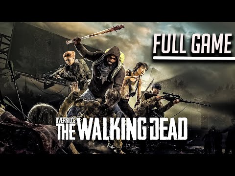 Overkill's The Walking Dead | Full Game No Commentary