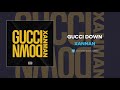Xanman Gucci Down AUDIO