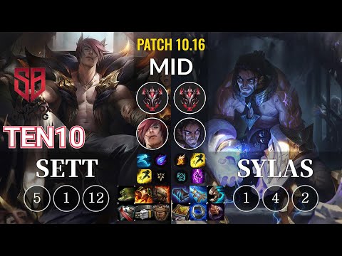 SB Ten10 Sett vs Sylas Mid - KR Patch 10.16