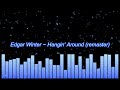 Edgar Winter ~ Hangin' Around (remaster) - HotRockCentral Edgar Winter ~ Hangin' Around (remaster)