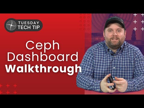 Tuesday Tech Tip - Ceph Dashboard Walkthrough