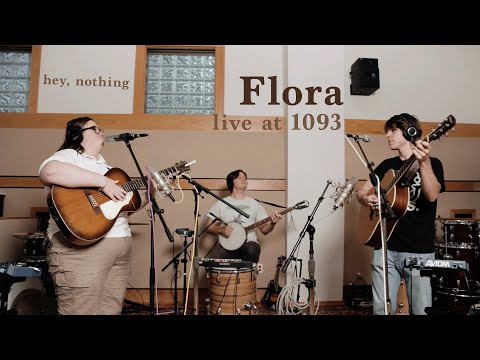 Flora - hey, nothing