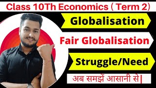 Globalisation and the economy ch 4 | Struggle For a Fair Globalisation - and Indian Economy |