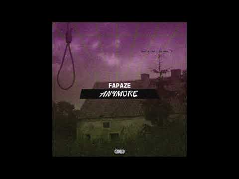 Fapaze - Anymore