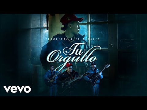 Tu Orgullo - Yahritza Y Su Esencia
