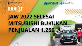 JAW 2022 Usai Digelar, Mitsubishi Bukukan Penjualan 1.250, Paling Laris Pajero Sport dan Xpander